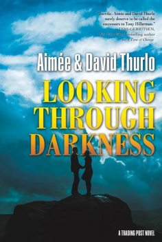 Looking Through Darkness, Aimée Thurlo, David Thurlo