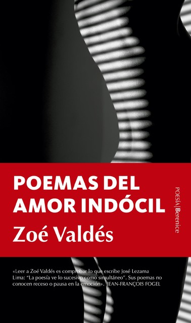 Poemas del amor indócil, Zoe Valdes