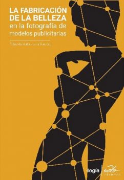 La fabricación de la belleza, Eduardo Valenzuela