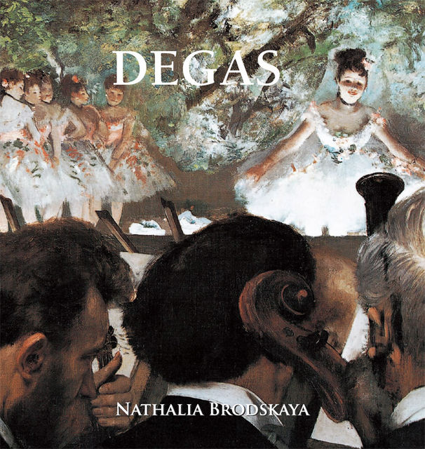 Degas, Nathalia Brodskaya