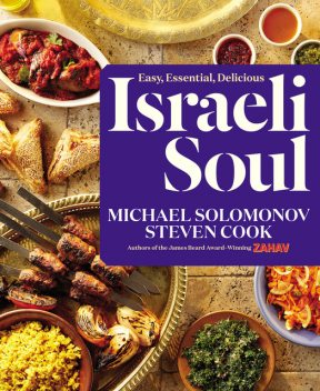 Israeli Soul, Michael Solomonov, Steven Cook