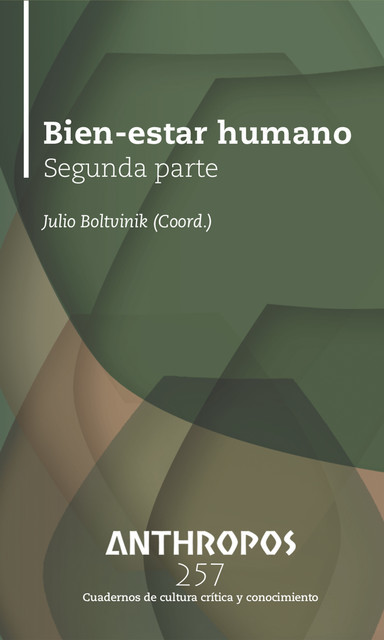 Bien-estar humano: Segunda parte, Julio Boltvinik