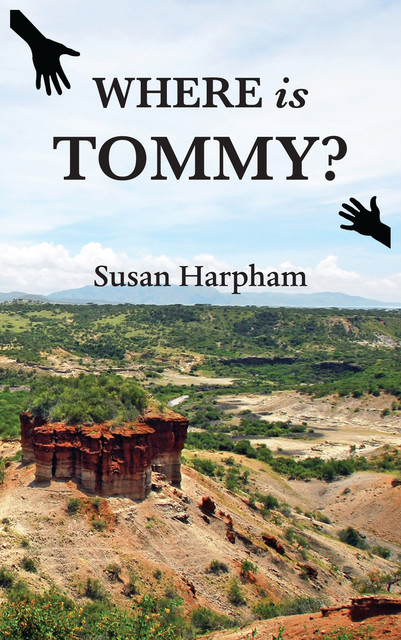 Where is Tommy, Susan Harpham