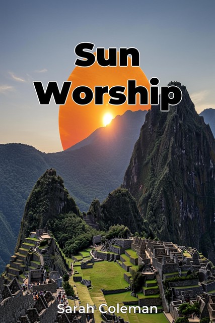 Sun Worship, Sarah Coleman