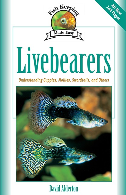 Livebearers, David Alderton