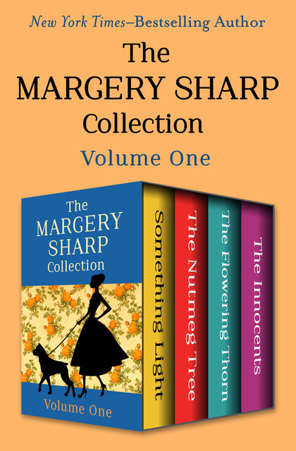 The Margery Sharp Collection Volume One, Margery Sharp