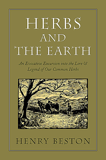 Herbs and the Earth, Henry Beston