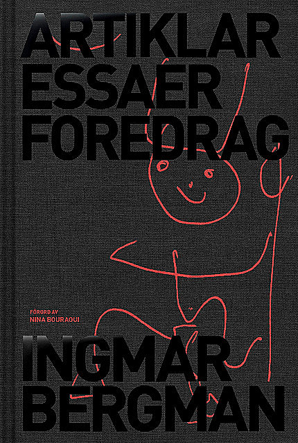 Artiklar, essäer, föredrag, Ingmar Bergman