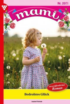 Mami Bestseller 31 – Familienroman, Jutta von Kampen