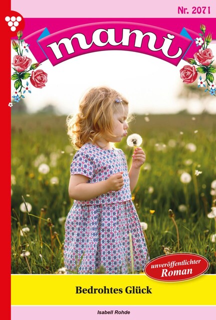 Mami Bestseller 31 – Familienroman, Jutta von Kampen