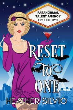 Reset to One, Heather Silvio