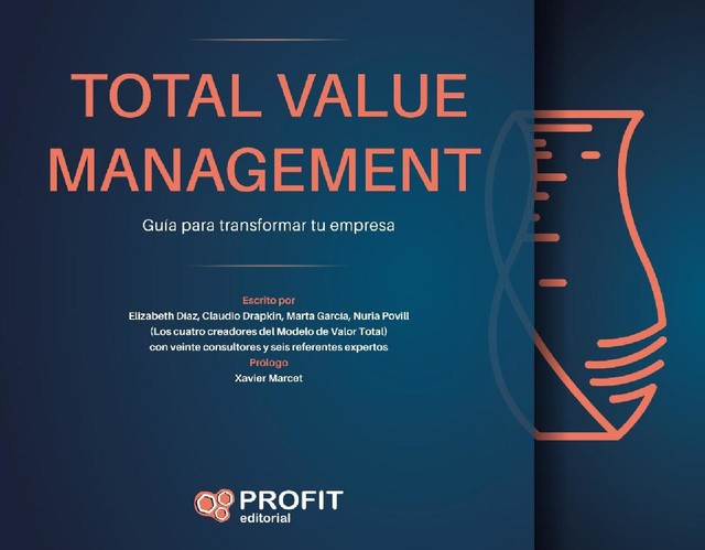 Total Value Management, Claudio Drapkin, Elizabeth Díaz, Marta García, Nuria Povill