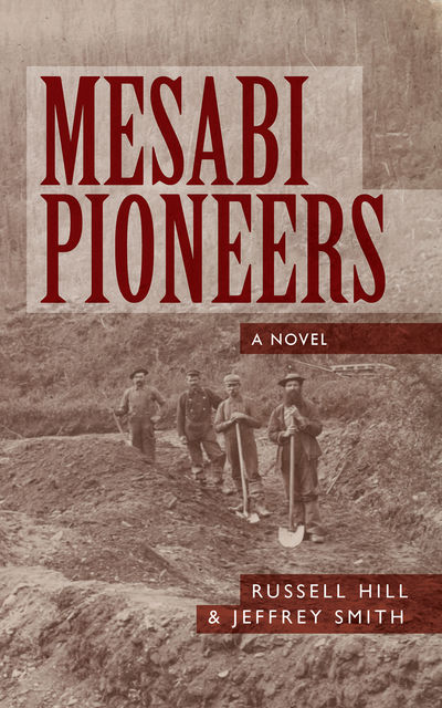 Mesabi Pioneers, Jeffrey Smith, Russell Hill