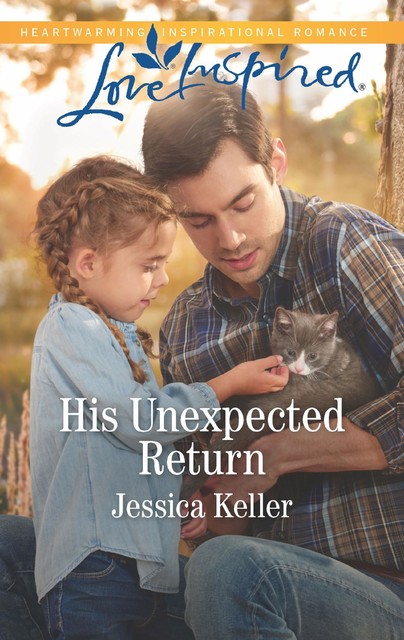 His Unexpected Return, Jessica Keller