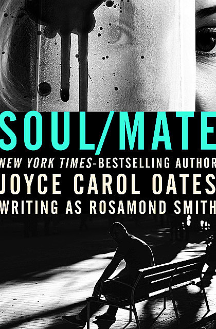 Soul/Mate, Joyce Carol Oates