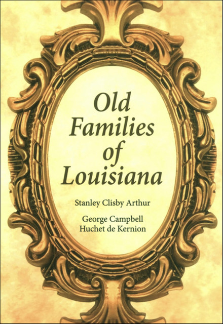 Old Families of Louisiana, Stanley Arthur