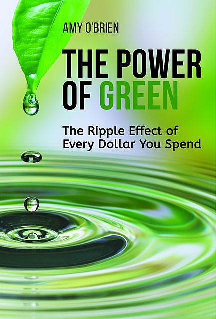 The Power of Green, Amy O'Brien