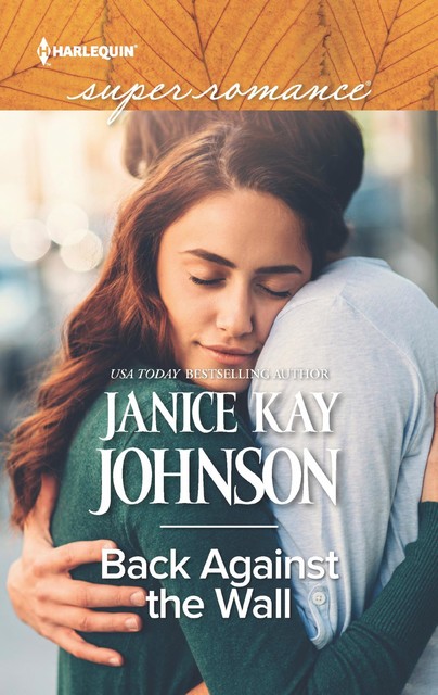 Back Against the Wall, Janice Kay Johnson