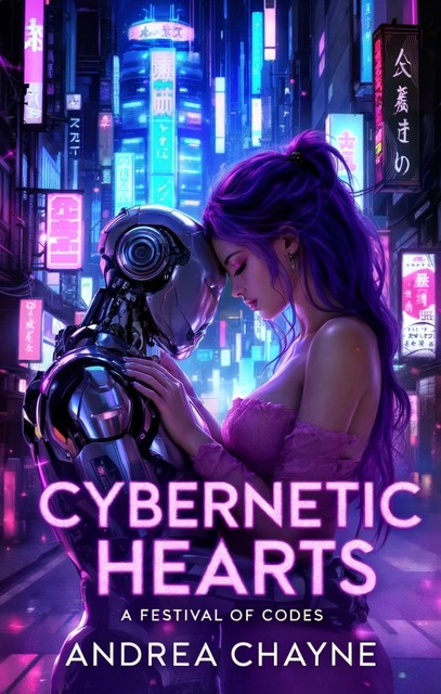 Cybernetic Hearts, Andrea Chayne