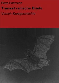 Transsilvanische Briefe, Petra Hartmann
