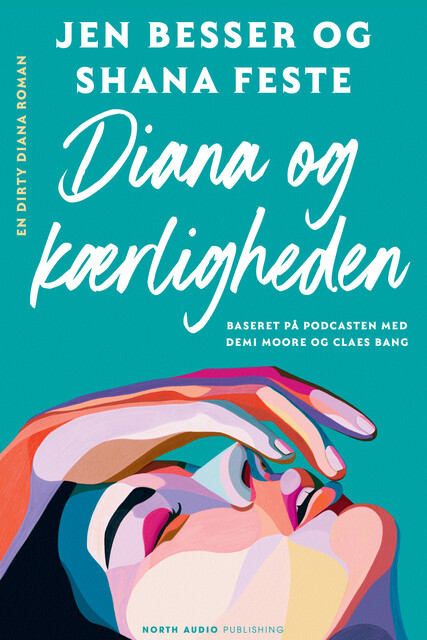 Diana og kærligheden, Jen Besser, Shana Feste