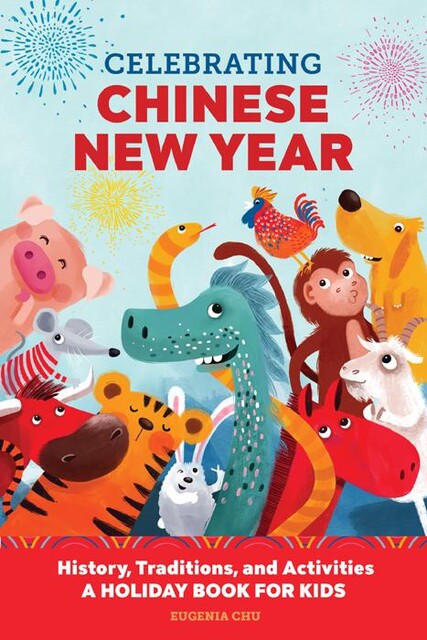 Celebrating Chinese New Year, Eugenia Chu
