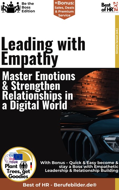 Leading with Empathy – Master Emotions & Strengthen Relationships in a Digital World, Simone Janson