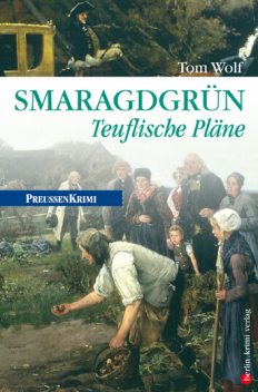 Smaragdgrün – Teuflische Pläne, Tom Wolf