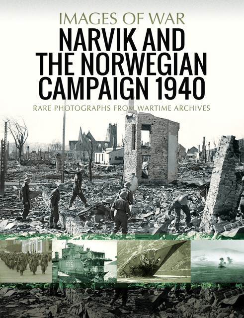 Narvik and the Norwegian Campaign 1940, Philip Jowett