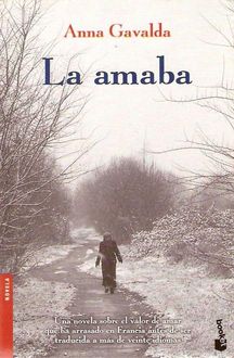La Amaba, Anna Gavalda