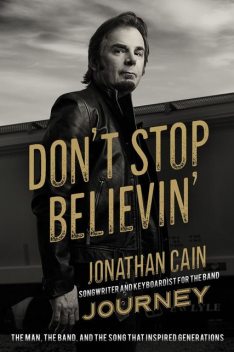 Don't Stop Believin, Jonathan Cain