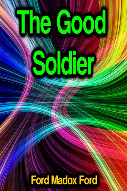 The Good Soldier, Ford Madox