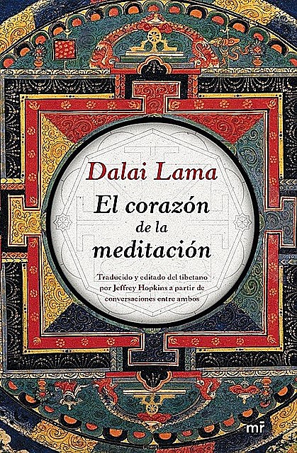 El corazón de la meditación, Dalai Lama