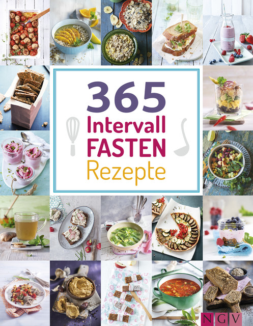 365 Intervallfasten-Rezepte, NGV Verlag