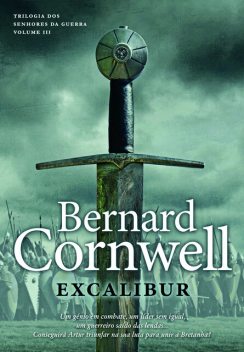 Crônicas de Artur – Excalibur, Bernard Cornwell