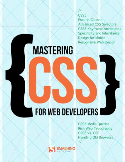 Mastering CSS for Web Developers, Various Authors