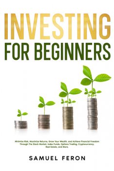 Investing for Beginners, Samuel Feron