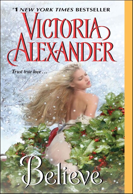 Believe, Victoria Alexander