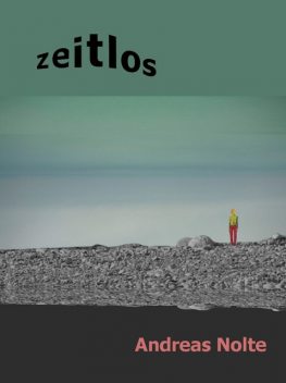 Zeitlos, Andreas Nolte