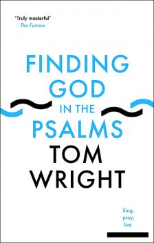 The Case for the Psalms, N.T.Wright