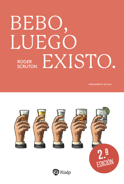 Bebo, luego existo, Roger Scruton