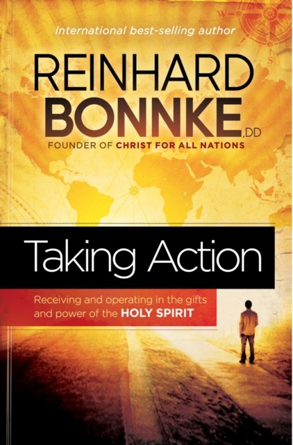 Taking Action, Reinhard Bonnke
