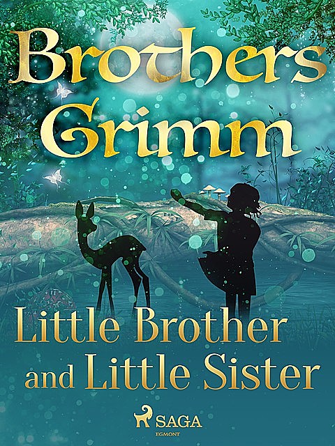 Little Brother and Little Sister, Brothers Grimm