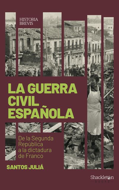 La guerra civil española, Santos Juliá Díaz