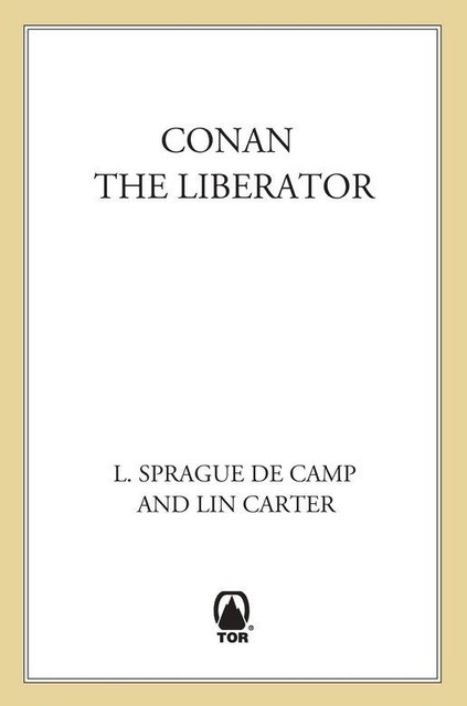 Conan the Liberator, Lyon Sprague de Camp, Lin Carter