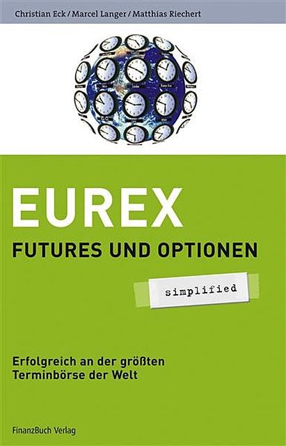 Eurex – simplified, Christian Eck, Marcel Langer