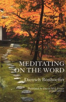 Meditating on the Word, Dietrich Bonhoeffer