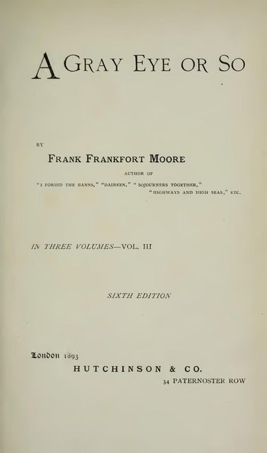 A Gray Eye or So. In Three Volumes—Volume III, Frank Moore