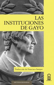 Las instituciones de Gayo, Francisco Samper