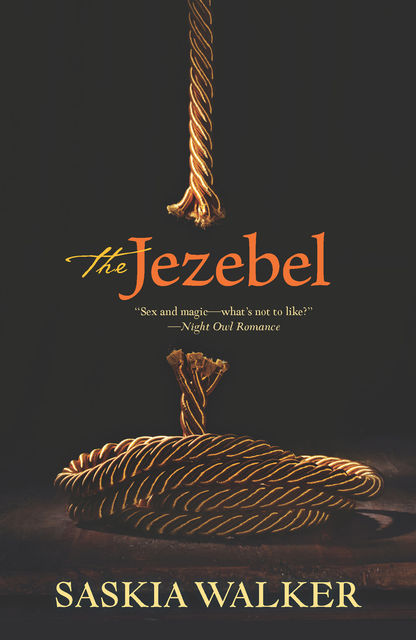 The Jezebel, Saskia Walker